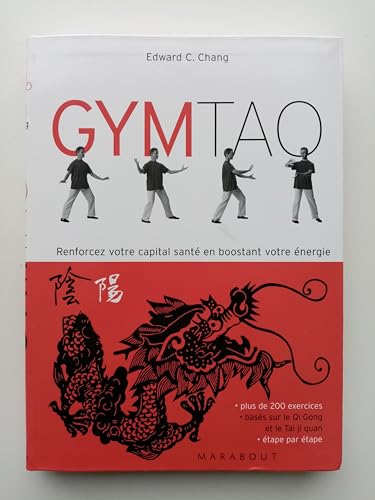 Beispielbild fr Gym Tao : Exercices de sant inspirs de la mdecine traditionnelle chinoise zum Verkauf von medimops