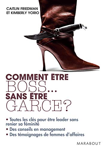 Stock image for Comment tre boss. sans tre garce ? for sale by medimops
