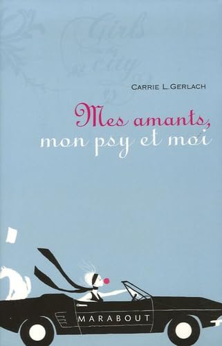 9782501046824: Mes amants, mon psy et moi