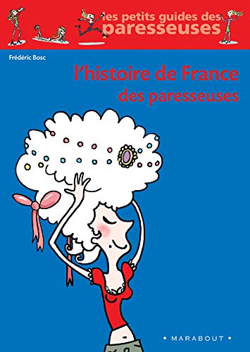 Stock image for L'Histoire de France des paresseuses for sale by Ammareal
