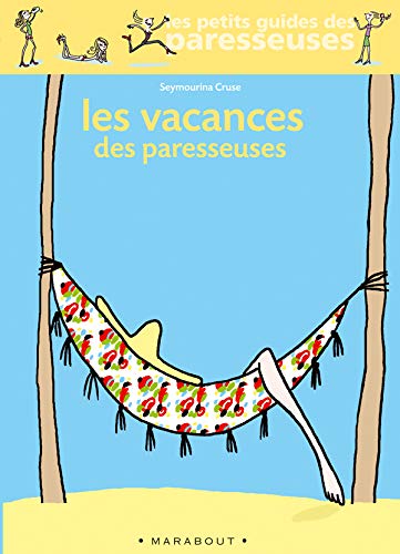 Beispielbild fr Les Vacances des paresseuses zum Verkauf von La Plume Franglaise