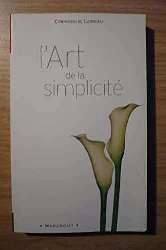 Beispielbild fr L'art de la simplicite (French Edition) zum Verkauf von GF Books, Inc.