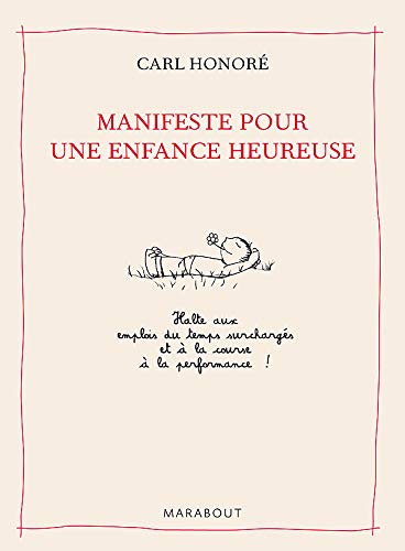 Stock image for Manifeste pour une enfance heureuse (French Edition) for sale by Better World Books
