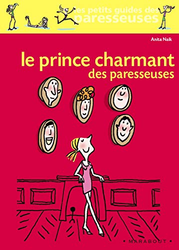 Le Prince Charmant DES Paresseuses (French Edition) (9782501049603) by Anita Naik