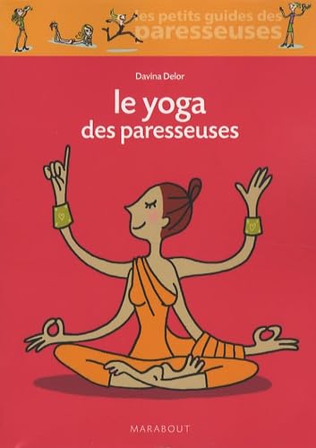 Imagen de archivo de Le yoga des paresseuses (French Edition) a la venta por Books From California