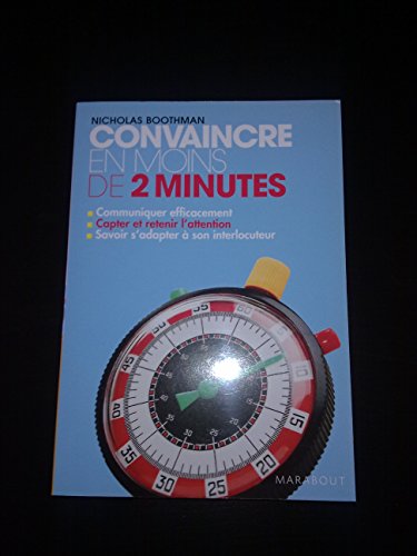 Stock image for Convaincre en moins de 2 minutes for sale by WorldofBooks