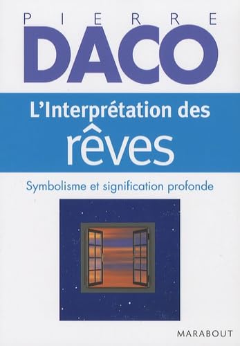 L'interpretation des reves (French Edition) (9782501050999) by Pierre Daco