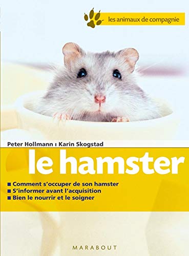 9782501051217: Le hamster: Bien le soigner, Bien le nourir, Bien le comprendre