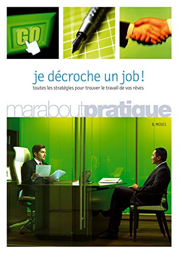 Stock image for Je dcroche un job ! for sale by Ammareal