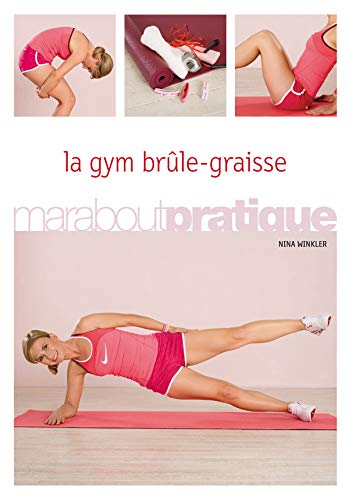 La gym brûle-graisses (French Edition)