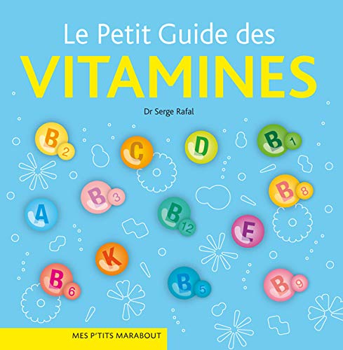 Beispielbild fr Le Petit Guide des vitamines zum Verkauf von medimops