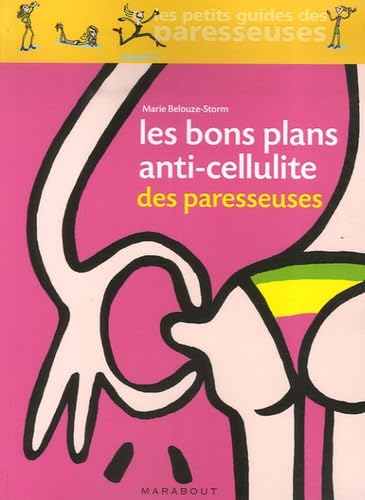 Beispielbild fr Les Bons Plans anti-cellulite des paresseuses zum Verkauf von Ammareal