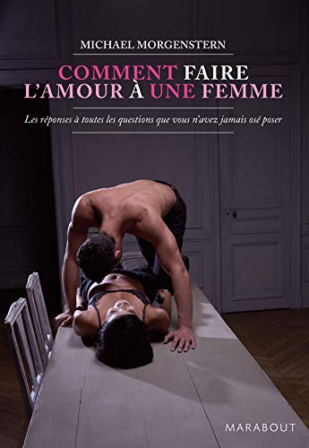 Stock image for Comment faire l'amour  une femme for sale by medimops