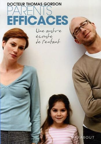 Stock image for Parents efficaces : Une autre  coute de l'enfant for sale by AwesomeBooks