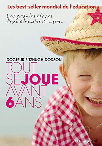 9782501052481: Tout se joue avant 6 ans