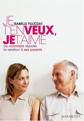 Stock image for Je t'en veux, je t'aime for sale by A TOUT LIVRE