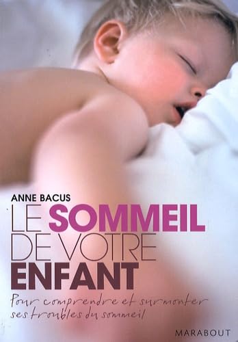Stock image for Le sommeil de votre enfant (Poche) (French Edition) for sale by Better World Books