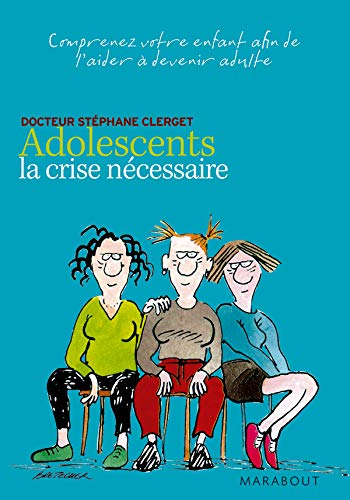 Stock image for Adolescents la crise ncessaire for sale by Ammareal