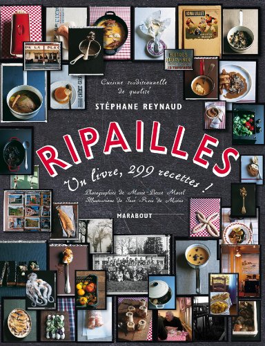 Imagen de archivo de Ripailles: 1 livre, 299 recettes ! (Cuisine) a la venta por GF Books, Inc.