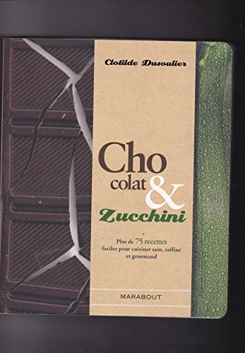 Beispielbild fr Chocolat & Zucchini zum Verkauf von Ammareal