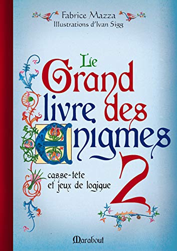 Beispielbild fr Le Grand Livre des nigmes : Tome 2 zum Verkauf von Ammareal