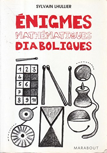 Stock image for ENIGMES MATHEMATIQUES DIABOLIQUES for sale by Librairie rpgraphic