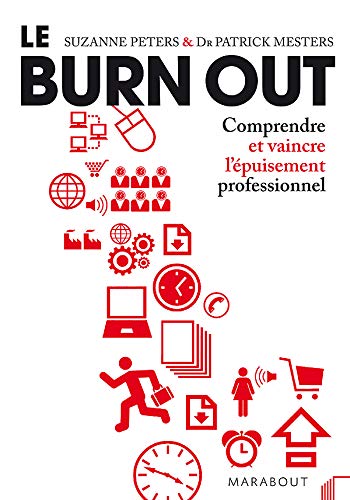 Stock image for Le Burn Out : Comprendre et vaincre l'puisement professionnel for sale by medimops