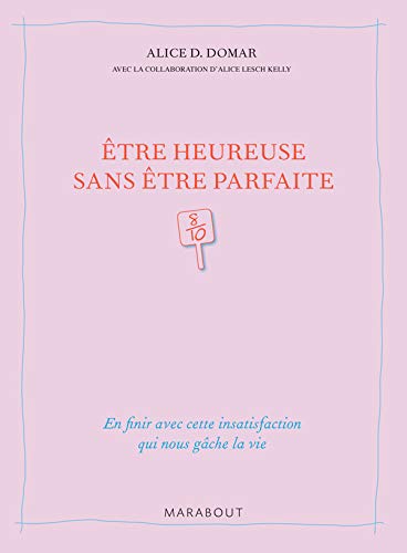 Stock image for Etre heureuse sans tre parfaite for sale by medimops