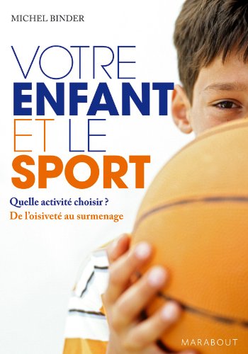 Stock image for Votre enfant et le sport for sale by Ammareal