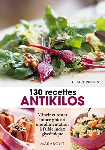 Beispielbild fr 130 recettes antikilos zum Verkauf von books-livres11.com
