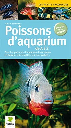 Beispielbild fr Poissons D'aquarium De A  Z : Plus De 300 Espces zum Verkauf von RECYCLIVRE