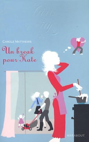 9782501057523: Un break pour Kate (French Edition)