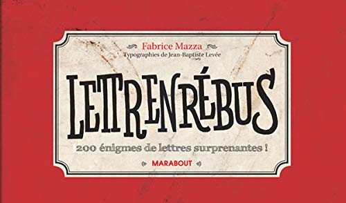 Beispielbild fr Lettrenrbus : 200 nigmes de lettres surprenantes zum Verkauf von medimops