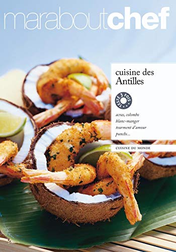Cuisine des Antilles (French Edition) (9782501058292) by Unknown Author