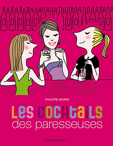 Beispielbild fr Les cocktails des paresseuses zum Verkauf von Ammareal