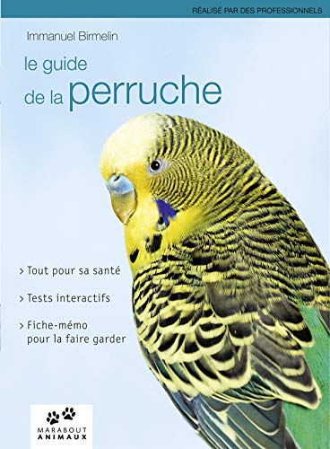Beispielbild fr Guide de la perruche zum Verkauf von Ammareal