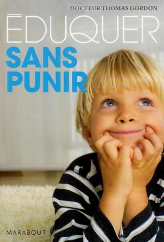 Stock image for Eduquer Sans Punir : Apprendre L'autodiscipline Aux Enfants for sale by RECYCLIVRE