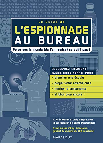 Beispielbild fr Le guide de l'espionnage au bureau zum Verkauf von Ammareal