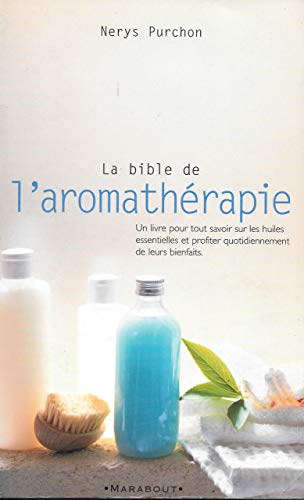 9782501060936: La Bible de l'aromathrapie