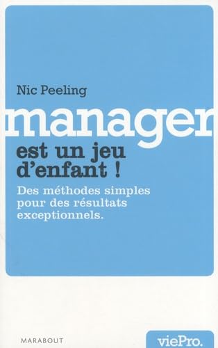 Beispielbild fr Le management est un jeu d'enfant ! zum Verkauf von medimops