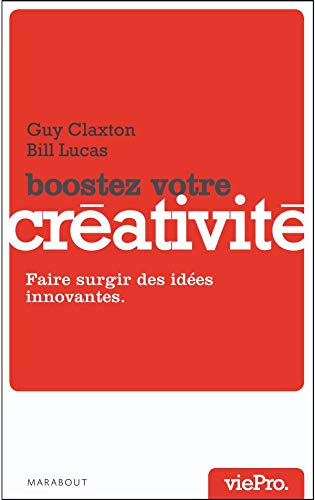 Stock image for Boostez votre crativit: Faire surgir des ides innovantes for sale by LeLivreVert