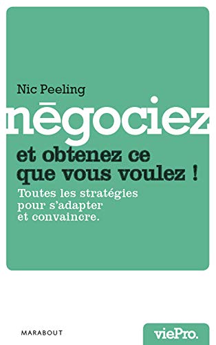 9782501060967: Ngociez et obtenez ce que vous voulez !