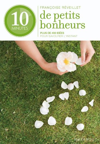 9782501061193: 10 minutes de petits bonheurs (French Edition)