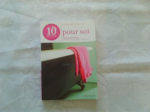 Beispielbild fr 10 Minutes pour soi (French Edition) zum Verkauf von Better World Books