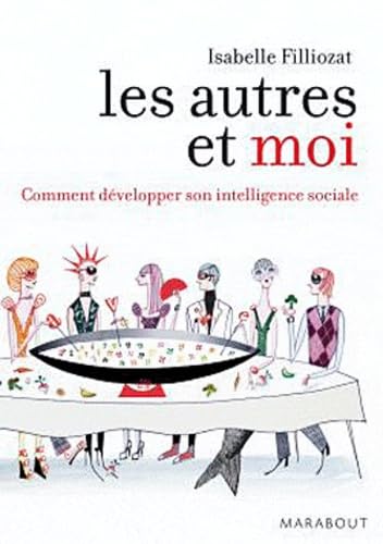 9782501063166: Les autres et moi. Comment dvelopper son intelligence sociale