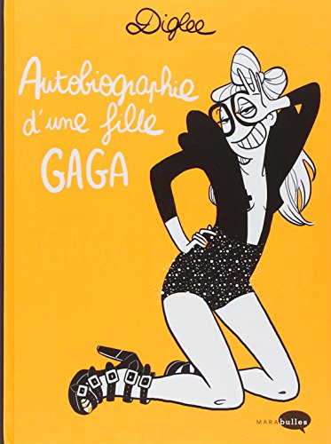 Beispielbild fr Autobiographie d'une fille Gaga zum Verkauf von Ammareal