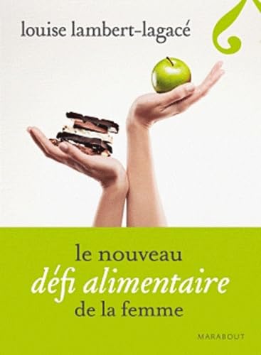 Stock image for Le nouveau dfi alimentaire de la femme for sale by medimops