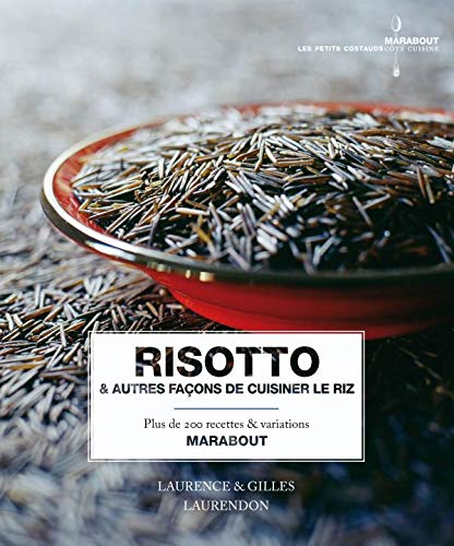 Beispielbild fr Risotto & autres faons de cuisiner le riz zum Verkauf von medimops