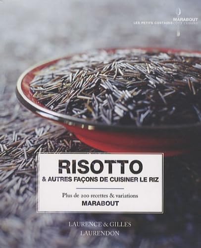 Imagen de archivo de Risotto & autres faons de cuisiner le riz a la venta por medimops