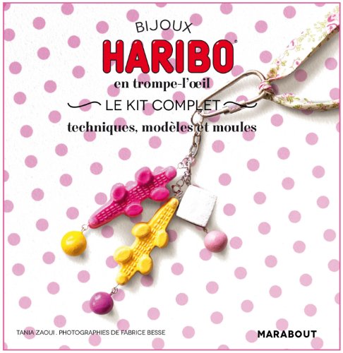 Beispielbild fr Bijoux Haribo En Trompe-l'oeil : Techniques, Modles Et Moules : Le Kit Complet zum Verkauf von RECYCLIVRE